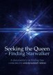 Seeking the Queen Finding Starwalker - Bild 1