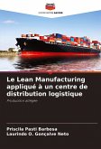 Le Lean Manufacturing appliqué à un centre de distribution logistique