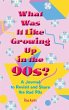 What Was It Like Growing Up in the 90s? - Bild 1