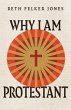Why I Am Protestant - Bild 1