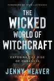 The Wicked World of Witchcraft