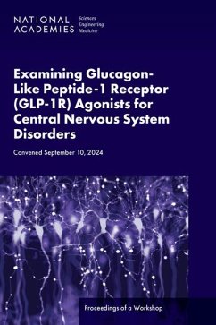 Cover Examining Glucagon-Like Peptide-1 Receptor (Glp-1r) Agonists for Central Nervous System Disorders