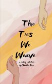 The Ties We Weave