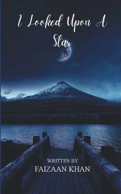 I Looked Upon A Star - Khan, Faizaan