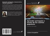 Aprender portugués a través de los cuentos populares Aprender portugués a través de los cuentos populares