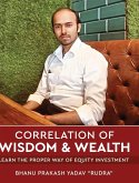 Correlation of Wisdom & Wealth - Learn the Proper Way of Equity Investment Correlation of Wisdom & Wealth - Learn the Proper Way of Equity Investment