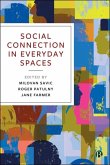 Social Connection in Everyday Spaces Social Connection in Everyday Spaces