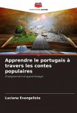 Apprendre le portugais à travers les contes populaires Apprendre le portugais à travers les contes populaires