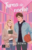 Turno de Noche (Novela) / Night Shift (a Novel) (Daydreamers 1)