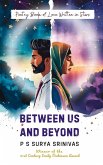 Between Us and Beyond