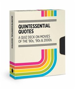 Quintessential Quotes: A Quiz Deck on Movies of the '80s, '90s & 2000s Quintessential Quotes: A Quiz Deck on Movies of the '80s, '90s & 2000s
