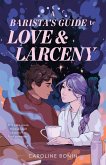 A Barista's Guide to Love & Larceny A Barista's Guide to Love & Larceny