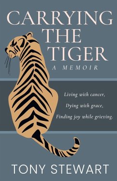 Carrying the Tiger - Stewart, Tony