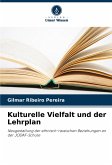 Kulturelle Vielfalt und der Lehrplan Kulturelle Vielfalt und der Lehrplan