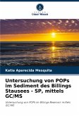 Untersuchung von POPs im Sediment des Billings Stausees - SP, mittels GC/MS