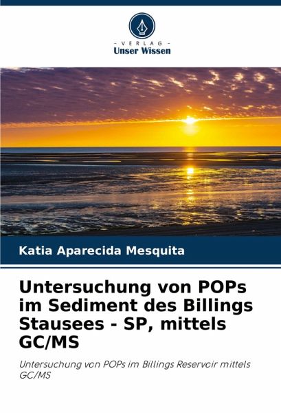 Untersuchung von POPs im Sediment des Billings Stausees - SP, mittels GC/MS Untersuchung von POPs im Sediment des Billings Stausees - SP, mittels GC/MS