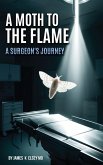 A Moth to the Flame A Moth to the Flame