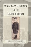 An Australian Child's View of The Second World War An Australian Child's View of The Second World War