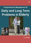 Comprehensive Management of Daily and Long Term Problems in Elderly Comprehensive Management of Daily and Long Term Problems in Elderly