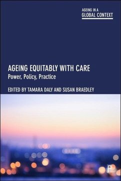 Ageing Equitably with Care - Tamara Daly; Susan Braedley