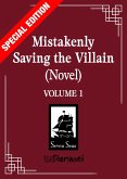 Mistakenly Saving the Villain (Novel) Vol. 1 (Special Edition) Mistakenly Saving the Villain (Novel) Vol. 1 (Special Edition)