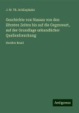 Geschichte von Nassau von den ältesten Zeiten bis auf die Gegenwart, auf der Grundlage urkundlicher Quellenforschung Geschichte von Nassau von den ältesten Zeiten bis auf die Gegenwart, auf der Grundlage urkundlicher Quellenforschung