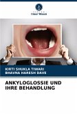 ANKYLOGLOSSIE UND IHRE BEHANDLUNG ANKYLOGLOSSIE UND IHRE BEHANDLUNG