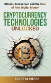 Cryptocurrency Technologies Unlocked Cryptocurrency Technologies Unlocked