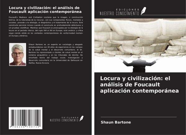 Locura y civilización: el análisis de Foucault aplicación contemporánea