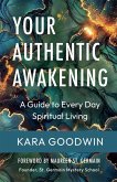 Your Authentic Awakening Your Authentic Awakening
