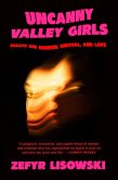Uncanny Valley Girls Uncanny Valley Girls