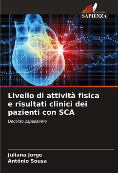 Livello di attività fisica e risultati clinici dei pazienti con SCA - Jorge, Juliana;Sousa, Antônio