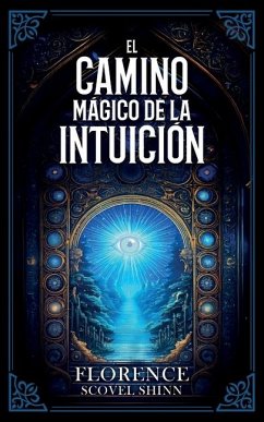 Cover El Camino Mágico De La Intuición - Colección Deluxe