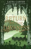 Return of the Darkness Return of the Darkness