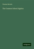 The Common School Algebra The Common School Algebra