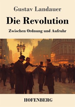 Die Revolution - Landauer, Gustav