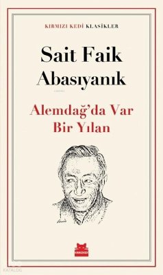 Alemdagda Var Bir Yilan - Faik Abasiyanik, Sait