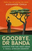Goodbye, Dr Banda Goodbye, Dr Banda