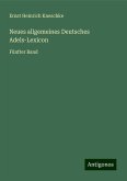 Neues allgemeines Deutsches Adels-Lexicon Neues allgemeines Deutsches Adels-Lexicon