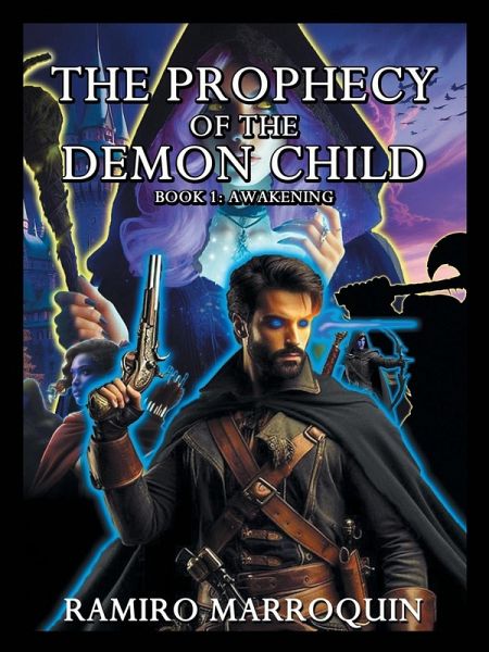 THE PROPHECY OF THE DEMON CHILD THE PROPHECY OF THE DEMON CHILD