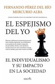 El Espejismo del Yo El Espejismo del Yo