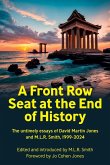 A Front Row Seat at the End of History A Front Row Seat at the End of History