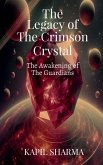 The Legacy of The Crimson Crystal