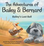 The Adventures of Bailey & Bernard The Adventures of Bailey & Bernard