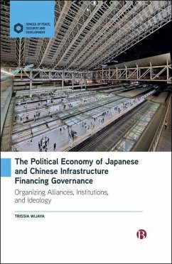 Cover The Political Economy of Japanese and Chinese Infrastructure Financing Governance