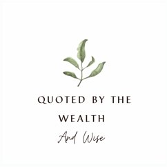 Cover Quoted by the Wealth and Wise