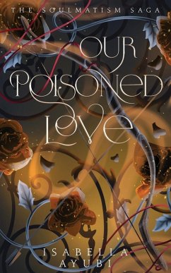 Our Poisoned Love - Ayubi, Isabella