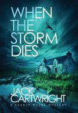 When The Storm Dies When The Storm Dies