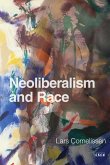 Neoliberalism and Race Neoliberalism and Race