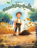Charlie's Friendship Garden Charlie's Friendship Garden